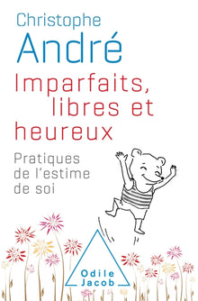 Imparfaits, libres et heureux
