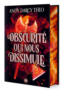 Descente dans les ténèbres - Tome 02 L'Obscurité qui nous dissimule (relié collector)