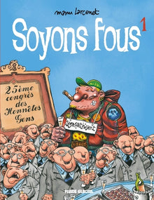 Soyons fous, Tome 1