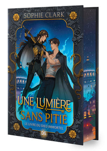 Une lumière sans pitié - Le Livre du Dieu immortel