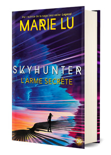 Skyhunter - Tome 01 L'arme secrète