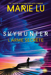 Skyhunter - Tome 01 L'arme secrète