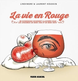 La vie en rouge