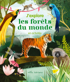 J'explore les forêts du monde en activités