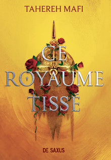 Ce royaume tissé - Tome 01