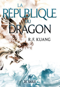 La guerre du pavot - Livre 02 La République du Dragon