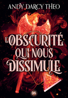 Descente dans les ténèbres - Tome 02 L'Obscurité qui nous dissimule (broché)