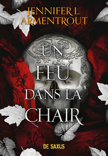 Un feu dans la chair