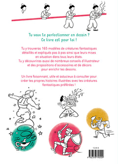 Comment dessiner les créatures fantastiques dans tous leurs états !