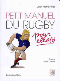 Petit manuel du rugby pour elle(s)