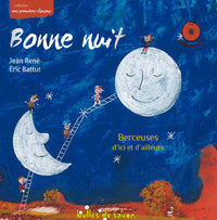Bonne nuit, berceuses d'ici et d'ailleurs