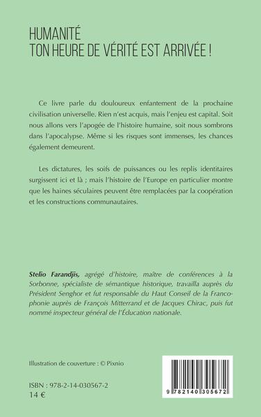 Humanité ton heure de vérité est arrivée !