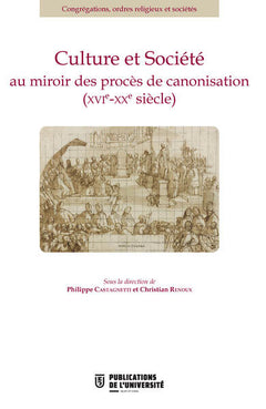 Culture et société au miroir des procés de canonisation XVIe XXe siècle