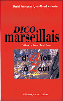 Dico marseillais - d'aïoli à zou !