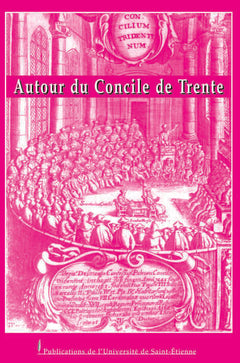 Autour du concile de Trente