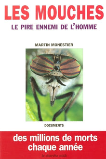 Les mouches, le pire ennemi de l'homme