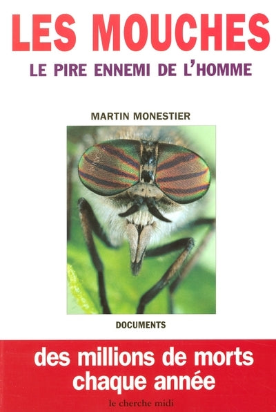 Les mouches, le pire ennemi de l'homme