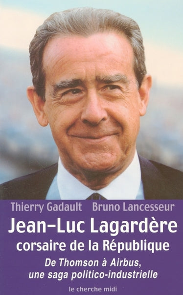 Jean-Luc Lagardère, corsaire de la République