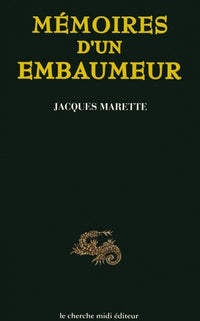 Mémoires d'un embaumeur
