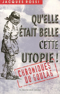 Qu'elle était belle cette utopie