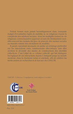 Interactions, emprunts, confrontations chez les religieux