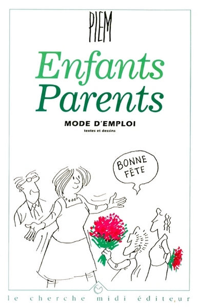 Enfants, parents : mode d'emploi