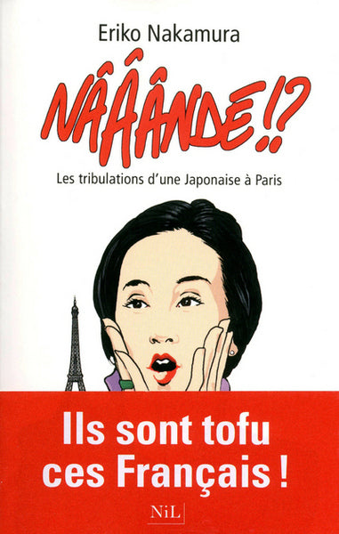 Nââândé !? - Les tribulations d'une Japonaise à Paris