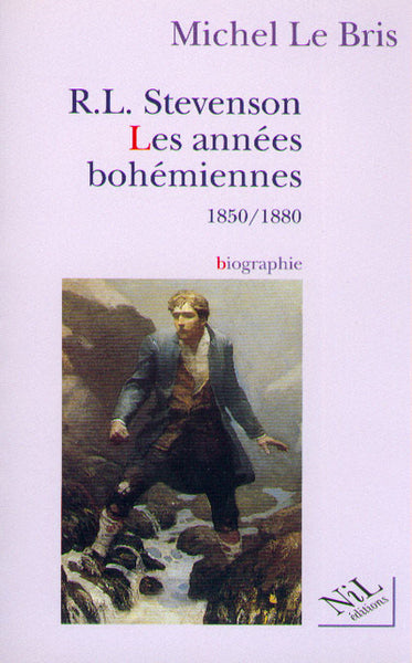 Robert Louis Stevenson, les années bohémiennes
