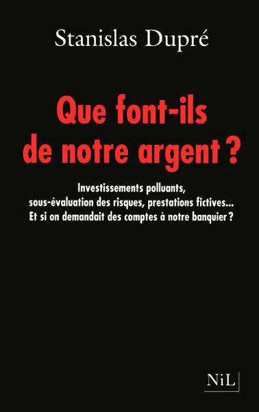 Que font-ils de notre argent