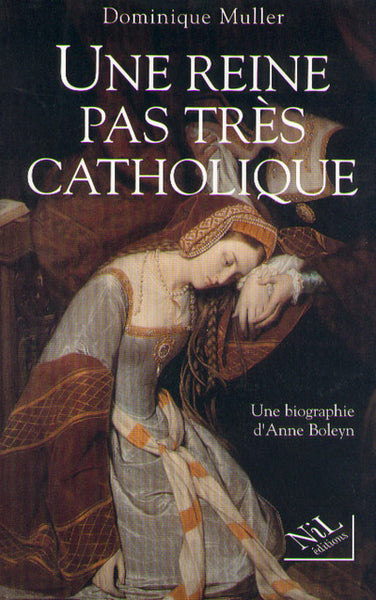 Reine pas très catholique