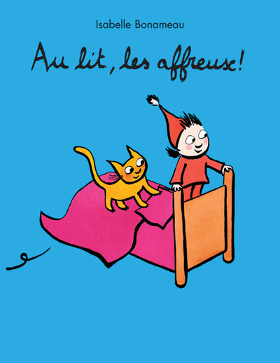 Au lit, les affreux !