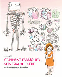 Comment fabriquer son grand frère