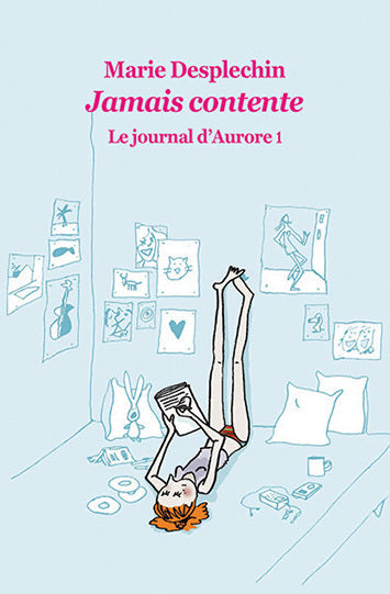 Le journal d'Aurore - Jamais contente