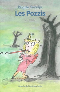 Pozzis IV : Adèle