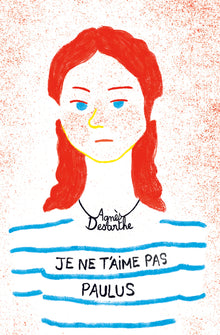 je ne t'aime pas paulus (poche)