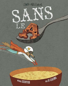 Sans le A - L'anti-abécédaire