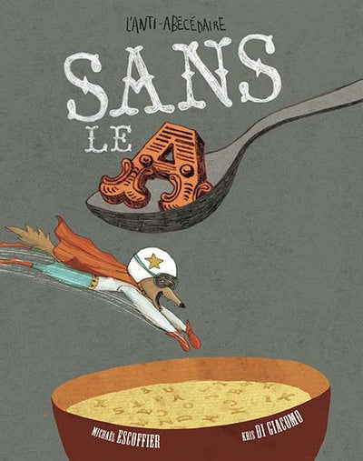 Sans le A - L'anti-abécédaire