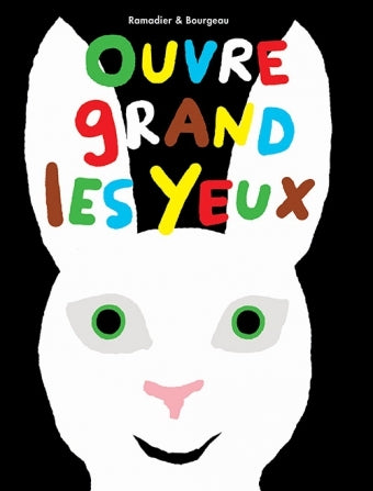 ouvre grand les yeux