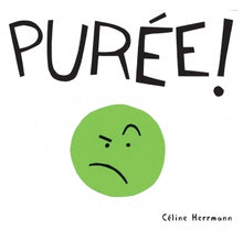 Purée !