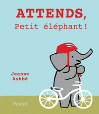 Attends, petit éléphant !