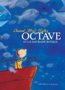 Octave, tome 2 : La Daurade royale