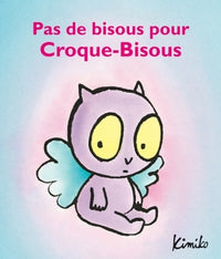 pas de bisous pour croque bisous