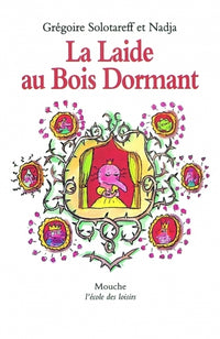 laide au bois dormant nouvelle edit