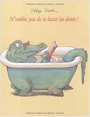 N'OUBLIE PAS DE TE LAVER LES DENTS !