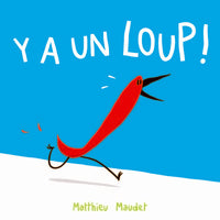 Y a un loup !