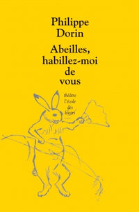 Abeilles, Habillez-moi de vous