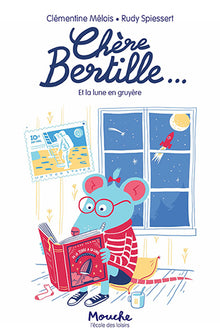 Chère Bertille … et la lune en gruyère