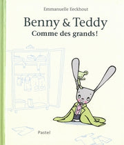 Benny et Teddy comme des grands