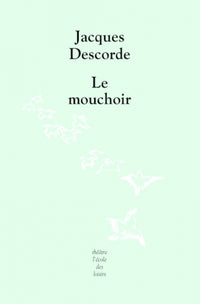 Mouchoir (Le)