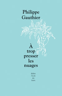 Trop presser les nuages